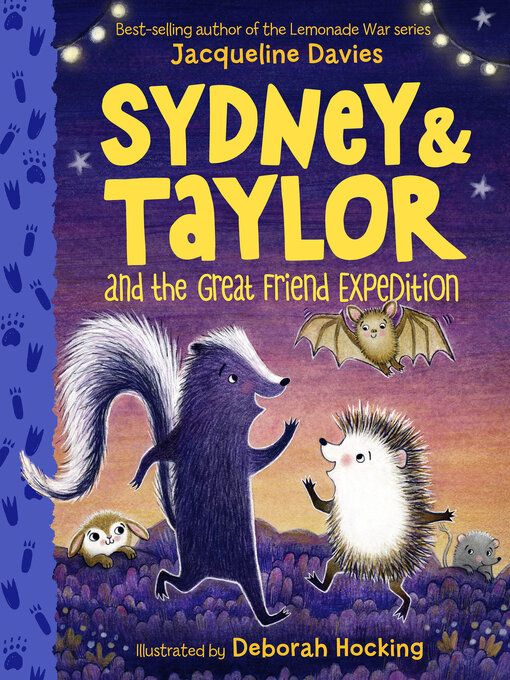 Title details for Sydney and Taylor and the Great Friend Expedition by Jacqueline Davies - Available